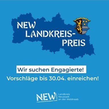 NEW Landkreispreis
© Landkreis Neustadt an der Waldnaab Aufruf zum NEW Landkreispreis: Es werden Menschen gesucht, die sich stark engagieren. Vorschläge können bis zum 30. April beim Landkreis NEW eingereicht werden.
