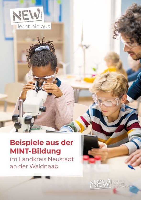 MINT Bildung
© Landkreis Neustadt an der Waldnaab Titelbild der Broschüre MINT-Bildung - Praktische Beispiele aus der MINT-Bildung