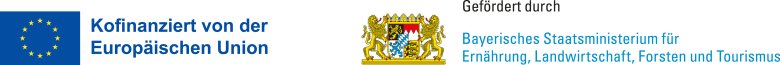 Logo mit EU-Flagge und dem Text ‚Kofinanziert von der Europäischen Union‘. Daneben der Hinweis ‚Gefördert durch Bayerisches Staatsministerium für Ernährung, Landwirtschaft, Forsten und Tourismus‘ mit dem bayerischen Staatswappen.