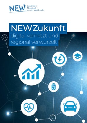 Titelseite der Digitalisierungs- und Kreisentwicklungsstrategie des Landkreises Neustadt an der Waldnaab mit dem Titel „NEWZukunft – digital vernetzt und regional verwurzelt“