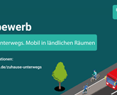 Wettbewerb „Zu Hause unterwegs. Mobil in ländlichen Räumen“ des Bundesinstituts für Bau-, Stadt- und Raumforschung